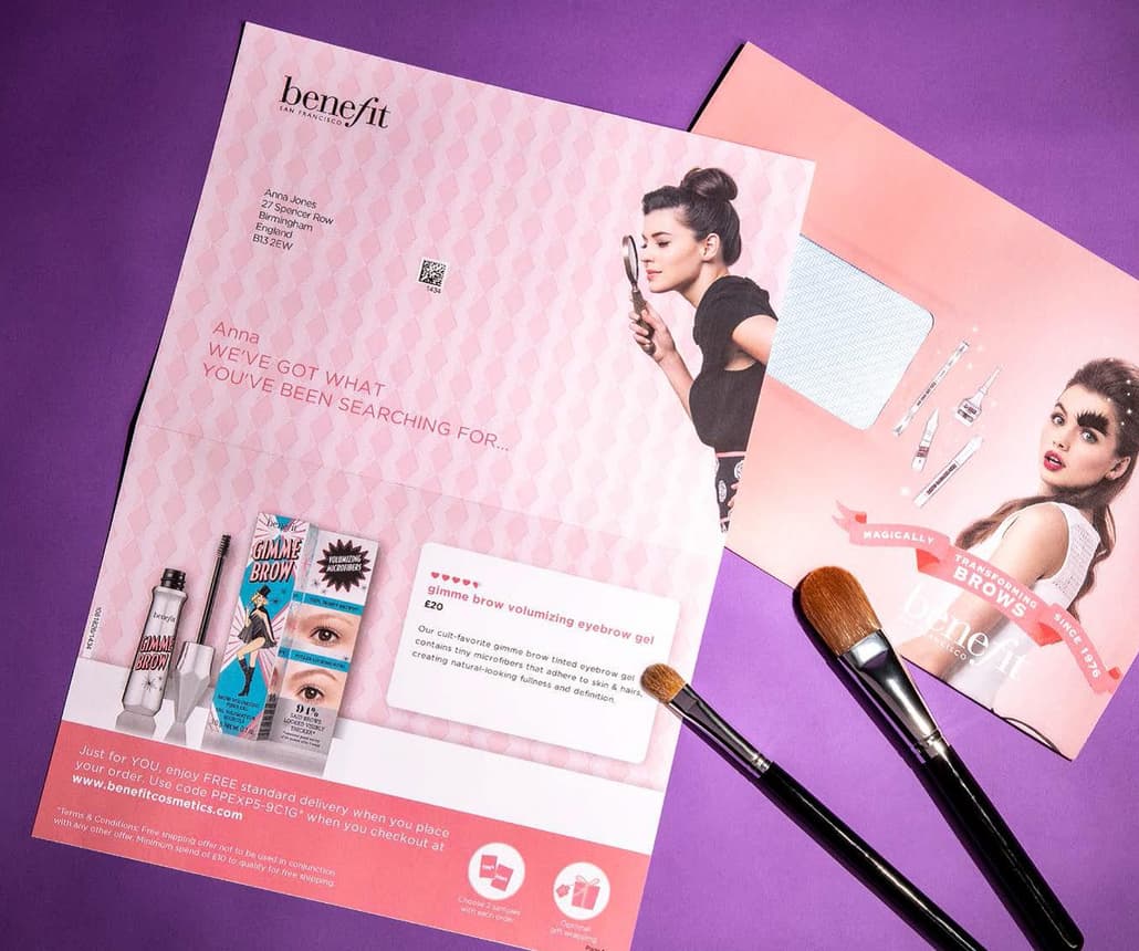 <h4><span class="heading--4">Benefit Cosmetics</span></h4>

<p><em>Personalised mail</em></p>

<p>Connecting customer journeys with your printed media helps drive response rates. Benefit Cosmetics did just that by personalising their Direct Mail items based on users search history online.</p>

<p>Identifying products the user had been looking at within a personalised letter reduced abandoned baskets and increased eyebrow product sales by 37%.</p>
